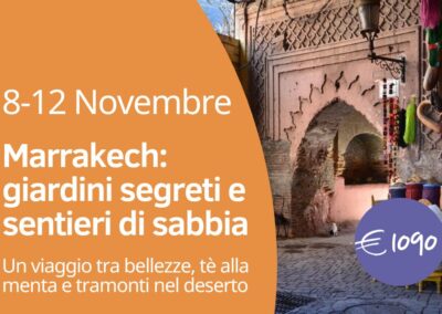 Marrakech: giardini segreti e sentieri di sabbia