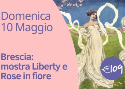 Brescia al femminile: mostra Liberty e rose in fiore